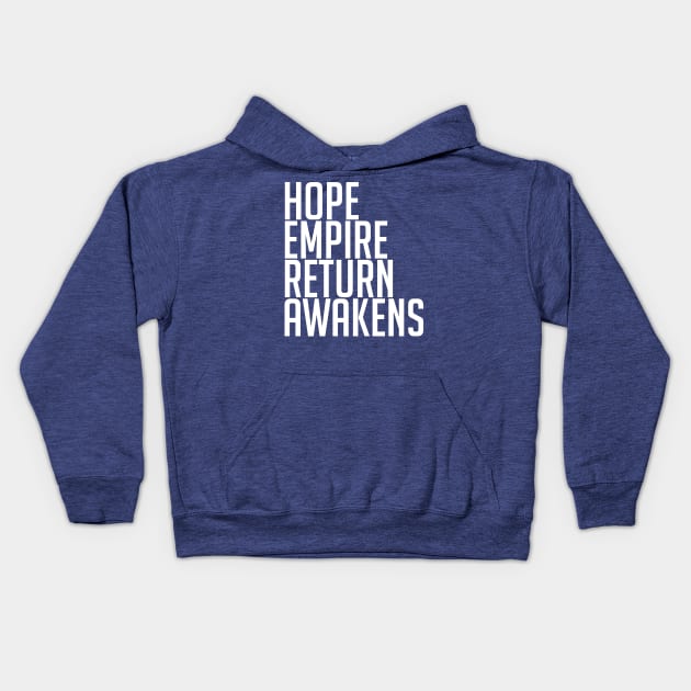 Hope | Empire | Return | Awakens Kids Hoodie by HelloGreedo